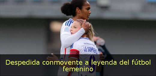 Despedida conmovente a leyenda del fútbol femenino 