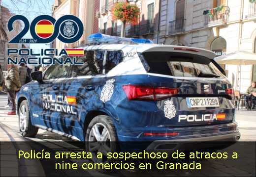 Policía arresta a sospechoso de atracos a nine comercios en Granada 