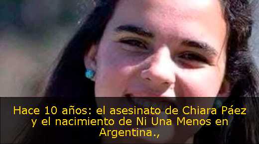 Hace 10 años: el asesinato de Chiara Páez y el nacimiento de Ni Una Menos en Argentina