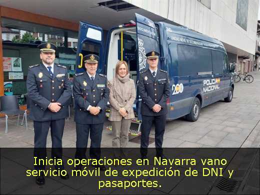 Inicia operaciones en Navarra vano servicio móvil de expedición de DNI y pasaportes. 