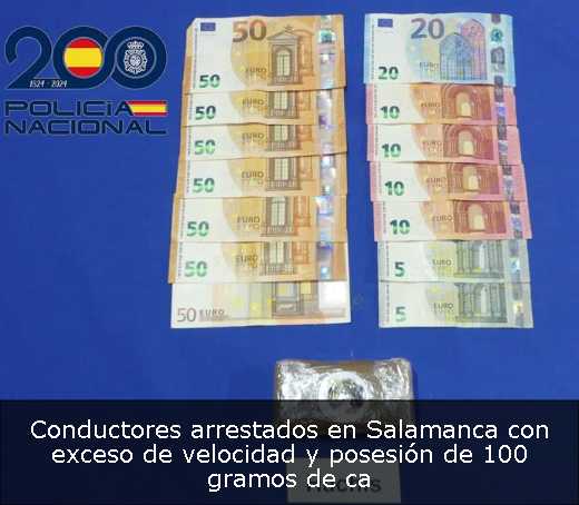Conductores arrestados en Salamanca con exceso de velocidad y posesión de 100 gramos de ca