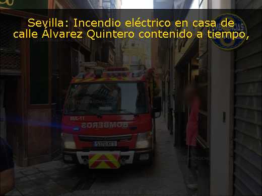 Sevilla: Incendio eléctrico en casa de calle Álvarez Quintero contenido a tiempo