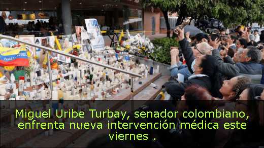 Miguel Uribe Turbay, senador colombiano, enfrenta nueva intervención médica este viernes 