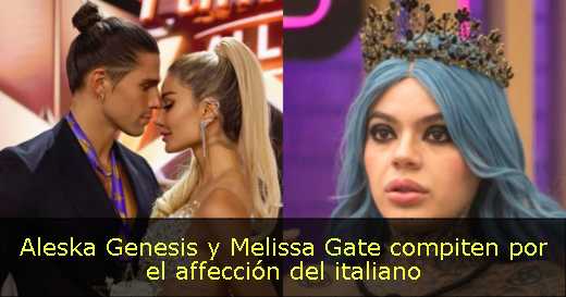 Aleska Genesis y Melissa Gate compiten por el affección del italiano 