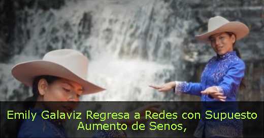 Emily Galaviz Regresa a Redes con Supuesto Aumento de Senos