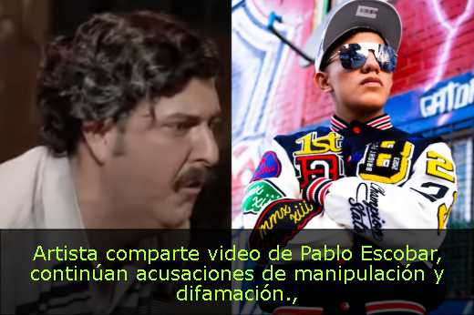 Artista comparte video de Pablo Escobar, continúan acusaciones de manipulación y difamación