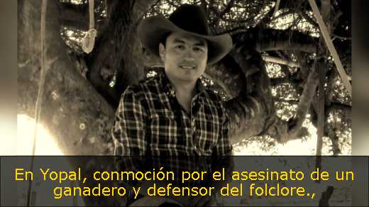 En Yopal, conmoción por el asesinato de un ganadero y defensor del folclore