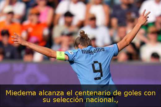 Miedema alcanza el centenario de goles con su selección nacional
