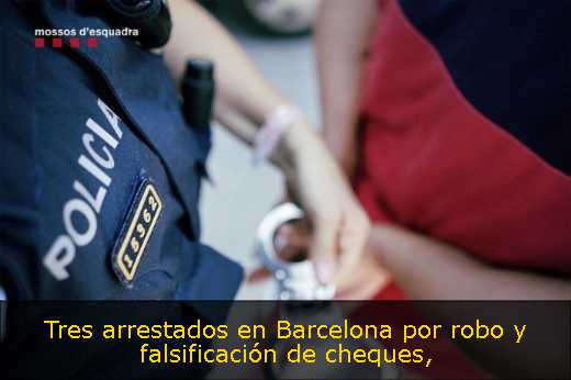Tres arrestados en Barcelona por robo y falsificación de cheques