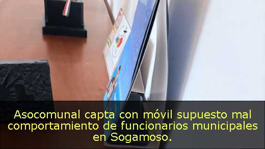 Asocomunal capta con móvil supuesto mal comportamiento de funcionarios municipales en Sogamoso