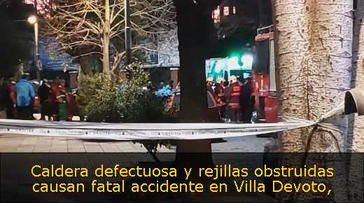 Caldera defectuosa y rejillas obstruidas causan fatal accidente en Villa Devoto