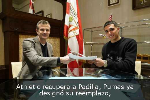 Athletic recupera a Padilla, Pumas ya designó su reemplazo