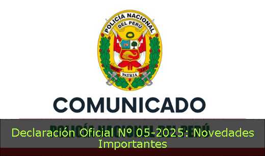 Declaración Oficial N° 05-2025: Novedades Importantes