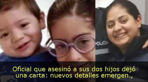 Oficial que asesinó a sus dos hijos dejó una carta: nuevos detalles emergen