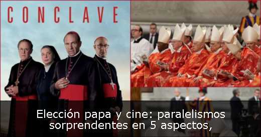 Elección papa y cine: paralelismos sorprendentes en 5 aspectos