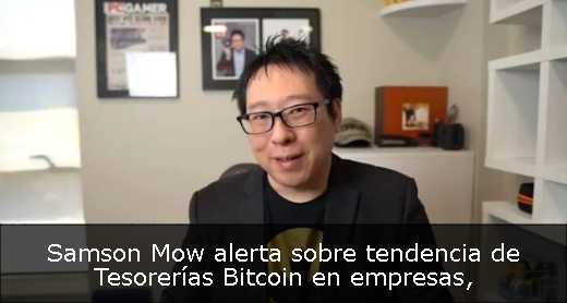 Samson Mow alerta sobre tendencia de Tesorerías Bitcoin en empresas