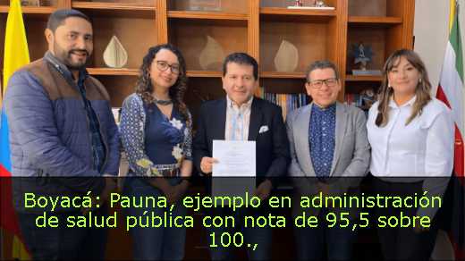 Boyacá: Pauna, ejemplo en administración de salud pública con nota de 95,5 sobre 100