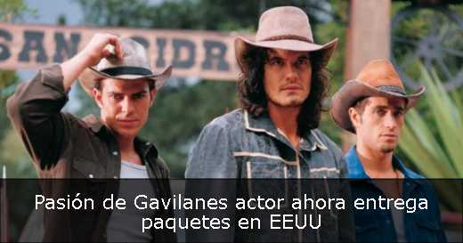 Pasión de Gavilanes actor ahora entrega paquetes en EEUU 