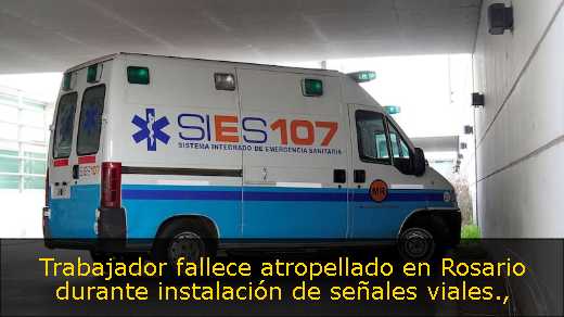 Trabajador fallece atropellado en Rosario durante instalación de señales viales