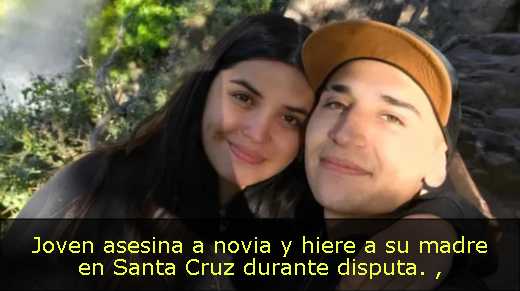 Joven asesina a novia y hiere a su madre en Santa Cruz durante disputa. 