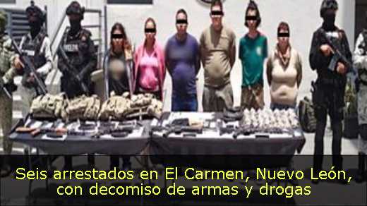 Seis arrestados en El Carmen, Nuevo León, con decomiso de armas y drogas