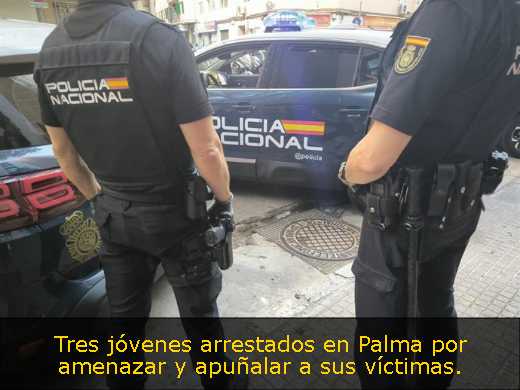 Tres jóvenes arrestados en Palma por amenazar y apuñalar a sus víctimas