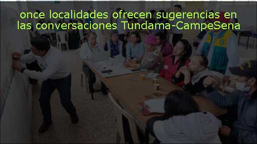  once localidades ofrecen sugerencias en las conversaciones Tundama-CampeSena  