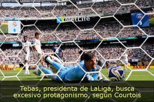 Tebas, presidenta de LaLiga, busca excesivo protagonismo, según Courtois