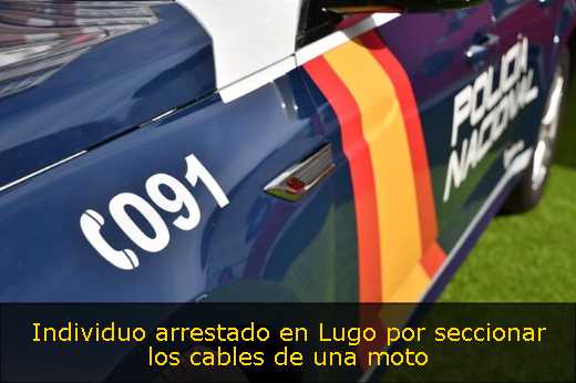 Individuo arrestado en Lugo por seccionar los cables de una moto