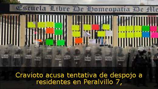Cravioto acusa tentativa de despojo a residentes en Peralvillo 7