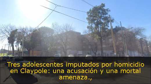 Tres adolescentes imputados por homicidio en Claypole: una acusación y una mortal amenaza