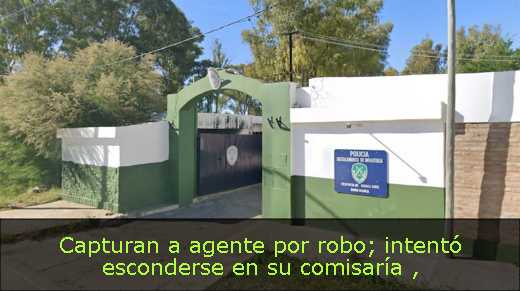 Capturan a agente por robo; intentó esconderse en su comisaría 