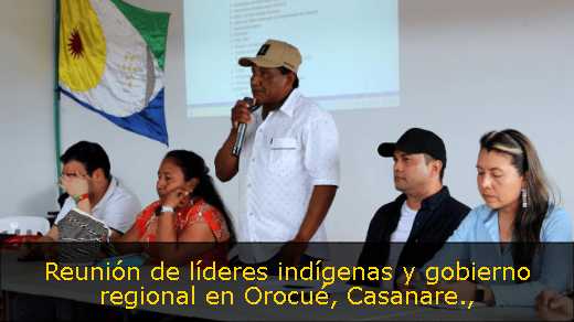 Reunión de líderes indígenas y gobierno regional en Orocué, Casanare