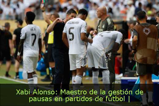 Xabi Alonso: Maestro de la gestión de pausas en partidos de fútbol | 