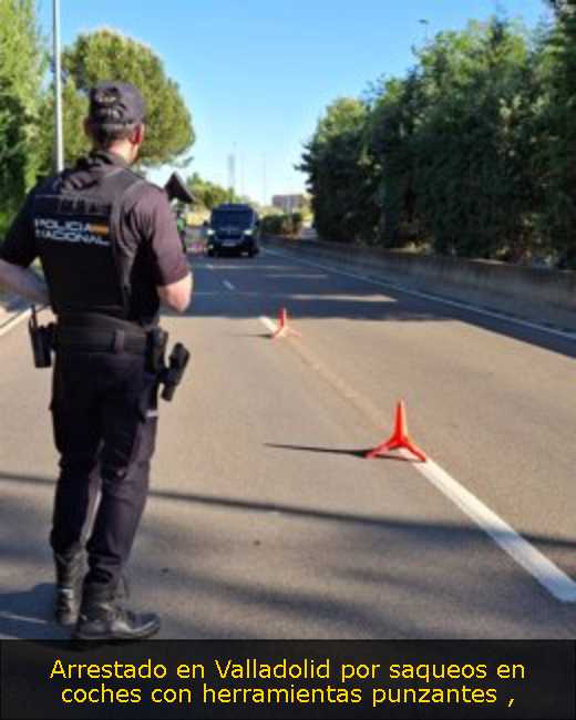 Arrestado en Valladolid por saqueos en coches con herramientas punzantes 