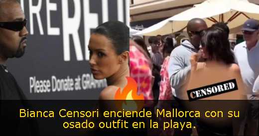 Bianca Censori enciende Mallorca con su osado outfit en la playa. 
