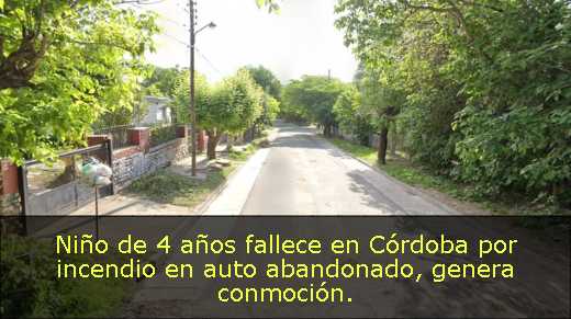 Niño de 4 años fallece en Córdoba por incendio en auto abandonado, genera conmoción