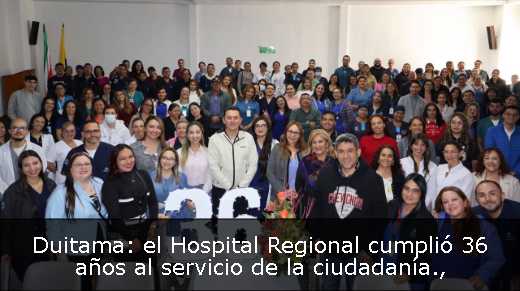 Duitama: el Hospital Regional cumplió 36 años al servicio de la ciudadanía