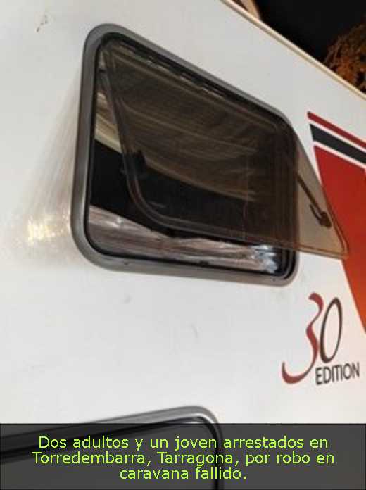 Dos adultos y un joven arrestados en Torredembarra, Tarragona, por robo en caravana fallido. 
