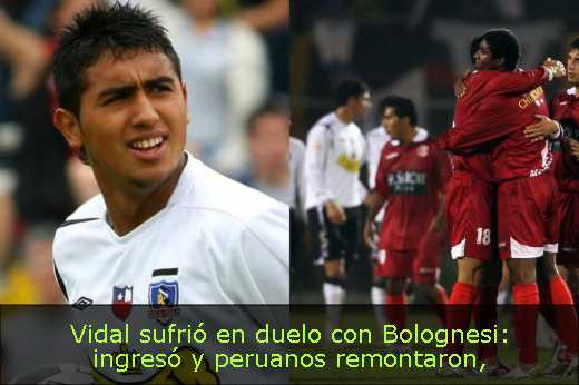 Vidal sufrió en duelo con Bolognesi: ingresó y peruanos remontaron
