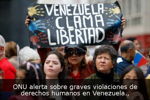 ONU alerta sobre graves violaciones de derechos humanos en Venezuela